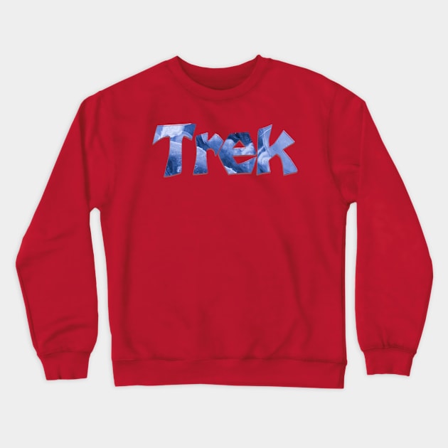 Trek Crewneck Sweatshirt by afternoontees